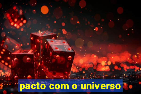 pacto com o universo